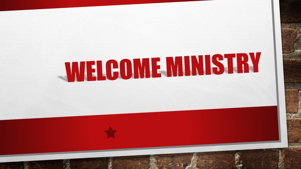 Welcome Ministry